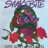 SNAKEBITE - Love Hurts, Snake Bites (Cd) SNAKEBITE - Love Hurts, Snake Bites (Cd)