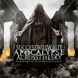 SUCCESS WILL WRITE APOCALYPSE… - The Grand Partition… (Cd) SUCCESS WILL WRITE APOCALYPSE… - The Grand Partition… (Cd)