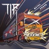 T.I.R.    - Metal Shock (Cd)