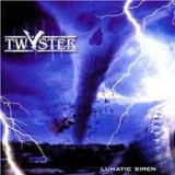 TWYSTER - Lunatic Siren (Cd) TWYSTER - Lunatic Siren (Cd)
