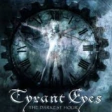 TYRANT EYES - The Darkest Hour (Cd) TYRANT EYES - The Darkest Hour (Cd)