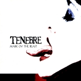TENEBRE - Mark Ov The Beast (Cd) TENEBRE - Mark Ov The Beast (Cd)