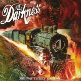 THE DARKNESS - One Way Ticket To Hell (Cd) THE DARKNESS - One Way Ticket To Hell (Cd)