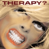 THERAPY? - One Cure Fits All (Cd) THERAPY? - One Cure Fits All (Cd)
