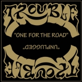 TROUBLE (US) - One For The Road / Unplugged (Cd)