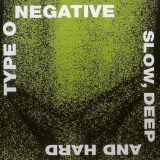 TYPE O NEGATIVE - Slow, Deep And Hard (Cd)