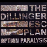 THE DILLINGER ESCAPE PLAN - Option Paralysis (Cd) THE DILLINGER ESCAPE PLAN - Option Paralysis (Cd)
