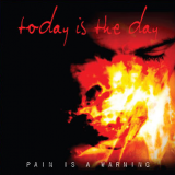 TODAY IS THE DAY - Pain Is A Warning (Cd) TODAY IS THE DAY - Pain Is A Warning (Cd)