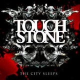 TOUCHSTONE - The City Sleeps (Cd) TOUCHSTONE - The City Sleeps (Cd)