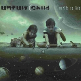 UNRULY CHILD - Worlds Collide (Cd) UNRULY CHILD - Worlds Collide (Cd)