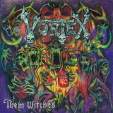 VORTEX - Them Witches (Cd) VORTEX - Them Witches (Cd)