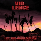 VIO-LENCE - Let The World Burn (Cd) VIO-LENCE - Let The World Burn (Cd)