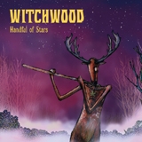 WITCHWOOD - Handful Of Stars (Cd) WITCHWOOD - Handful Of Stars (Cd)