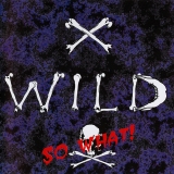 X WILD (RUNNING WILD) - So What! (Cd)