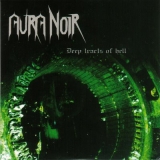 AURA NOIR - Deep Tracts Of Hell (12 AURA NOIR - Deep Tracts Of Hell (12