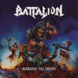 BATTALION - Bleeding Til Death (12 BATTALION - Bleeding Til Death (12