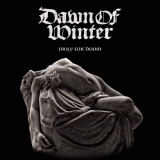 DAWN OF WINTER - Pray For Doom (12 DAWN OF WINTER - Pray For Doom (12