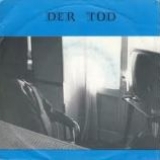 DER TOD - I Scream / Indecisions (7 DER TOD - I Scream / Indecisions (7