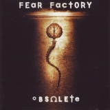 FEAR FACTORY - Obsolete (12 FEAR FACTORY - Obsolete (12