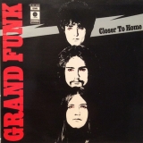GRAND FUNK RAILROAD - Closer To Home (12