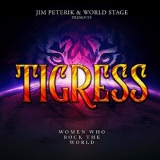 JIM PETERIK & WORLD STAGE - Tigress (women Who Rock The World) (12