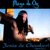 MAGO DE OZ - Jesus De Chamber (12