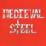 MEDIEVAL STEEL - Medieval Steel (12 MEDIEVAL STEEL - Medieval Steel (12