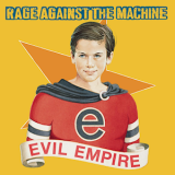 RAGE AGAINST THE MACHINE - Evil Empire (12 RAGE AGAINST THE MACHINE - Evil Empire (12