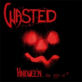 WASTED - Halloween…the Night Of (12 WASTED - Halloween…the Night Of (12