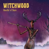 WITCHWOOD - Handful Of Stars (12 WITCHWOOD - Handful Of Stars (12